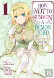 How Not To Summon A Demon Lord Vol. 1