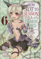 How Not to Summon a Demon Lord Vol. 6 - Manga