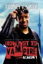 How Not To Vampire - Season 1