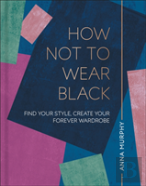How Not To Wear Black