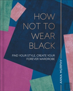 Bertrand.pt - How Not To Wear Black