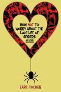How Not To Worry About The Love Life Of Spiders