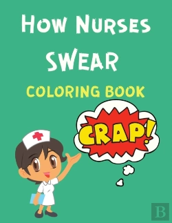 Bertrand.pt - How Nurses Swear Coloring Book