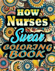 How Nurses Swear Coloring Book