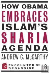 How Obama Embraces Islam'S Sharia Agenda