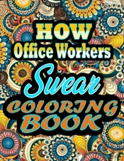 How Office Workers Swear Coloring Book
