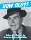 How Old?! (For Men)