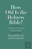 How Old Is The Hebrew Bible?