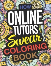 How Online Tutors Swear Coloring Book