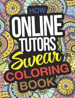 Bertrand.pt - How Online Tutors Swear Coloring Book