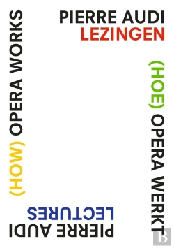 Bertrand.pt - (How) Opera Works, (Hoe) Opera Werkt