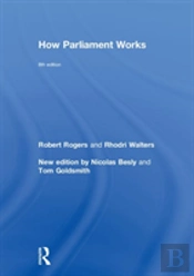 How Parliament Works Rogers Et Al