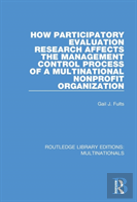 How Participatory Evaluation Research Affects The Management Control Process Of A Multinational Nonprofit Organization