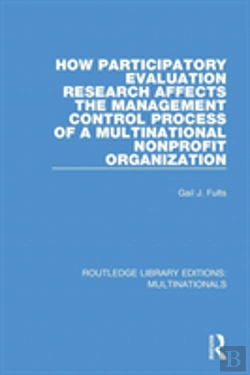 Bertrand.pt - How Participatory Evaluation Research Affects The Management Control Process Of A Multinational Nonprofit Organization