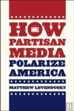 Bertrand.pt - How Partisan Media Polarize America
