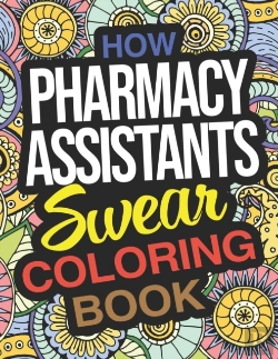 Bertrand.pt - How Pharmacy Assistants Swear Coloring Book
