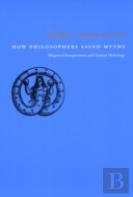 How Philosophers Saved Myths