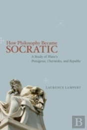 How Philosophy Became Socratic