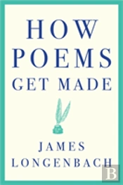 How Poems Get Made