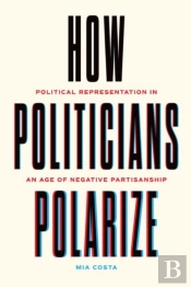 How Politicians Polarize