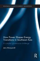 How Power Shapes Energy Transitions In Southeast Asia