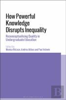 How Powerful Knowledge Disrupts Inequality