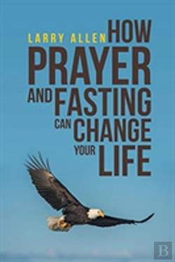 Bertrand.pt - How Prayer And Fasting Can Change Your Life