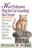 How Professors Play The Cat Guarding The Cream