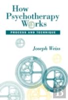 How Psychotherapy Works