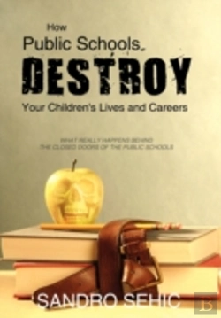 Bertrand.pt - How Public Schools Destroy Your Children