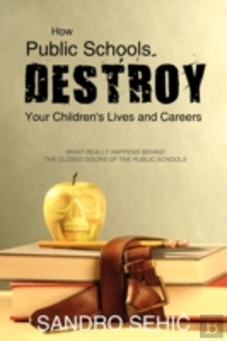 Bertrand.pt - How Public Schools Destroy Your Children