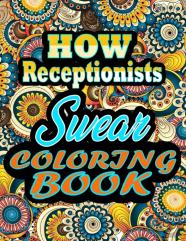 How Receptionists Swear Coloring Book