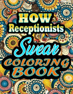 Bertrand.pt - How Receptionists Swear Coloring Book