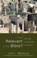 How Relevant Is The Bible?