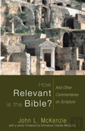 How Relevant Is The Bible?