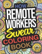 How Remote Workers Swear Coloring Book