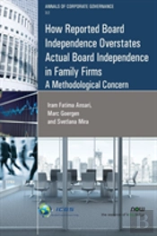 How Reported Board Independence Overstates Actual Board Independence In Family Firm