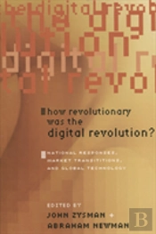How Revolutionary Was The Digital Revolution?