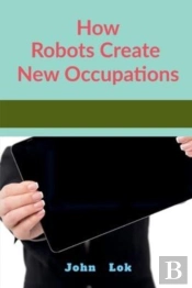 How  Robots Create New Occupations