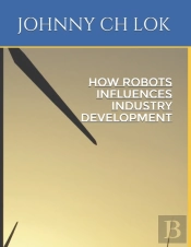 How Robots Influences Industry Development