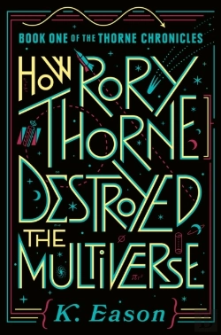 Bertrand.pt - How Rory Thorne Destroyed The Multiverse