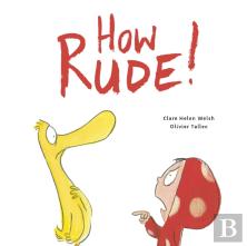 How Rude!