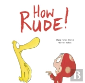 How Rude!