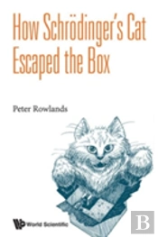 How Schrodinger'S Cat Escaped The Box