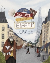 How Science Saved The Eiffel Tower