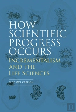 Bertrand.pt - How Scientific Progress Occurs: Incrementalism And The Life Sciences