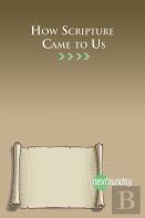 How Scripture Came To Us