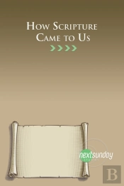 How Scripture Came To Us