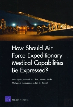 Bertrand.pt - How Should Air Force Expeditionary Medical Capabilities Be Expressed?