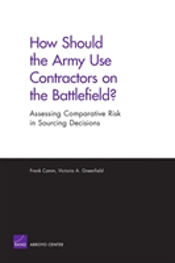 How Should The Army Use Contractors On The Battlefield?